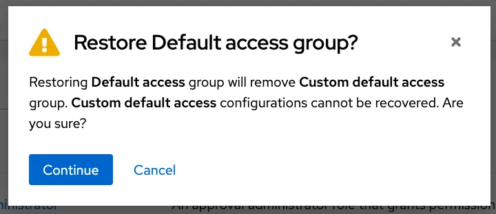 Restore default access group confirmation dialog