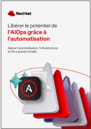 Libérer le potentiel de l'AIOps grâce à l'automatisation