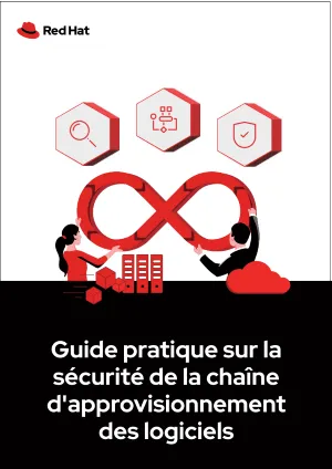 Guide pratique sur la sécurité de la chaîne d'approvisionnement des logiciels