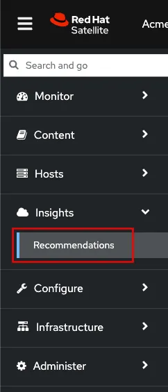 This image depicts the Red Hat Satellite WebUI vertical navigation bar. The user opens the “Insights” accordion tab, and selects “Recommendations”. 