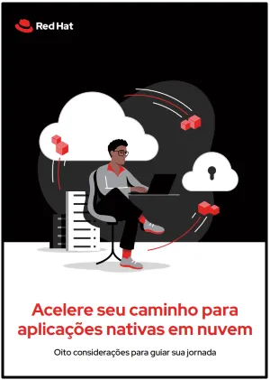 Acelere seu caminho para aplicações nativas em nuvem