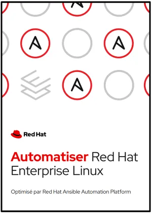 Automatiser Red&nbsp;Hat Enterprise&nbsp;Linux
