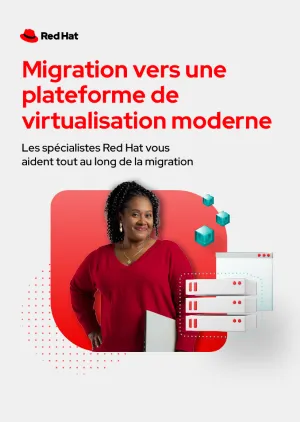 Migrer vers une plateforme de virtualisation moderne